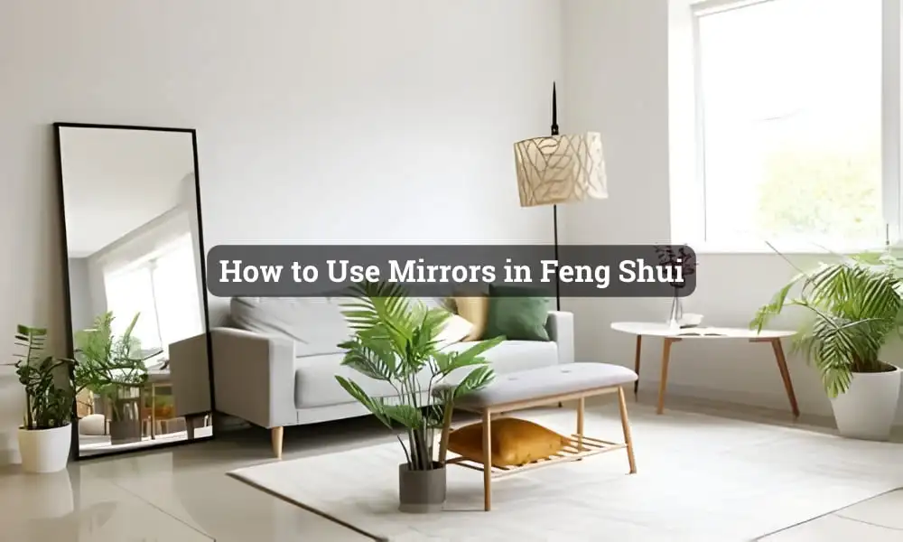 How To Use Mirror in Feng Shui